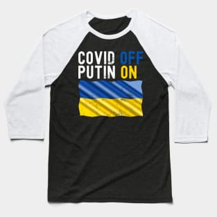 Covid OFF Putin ON Baseball T-Shirt